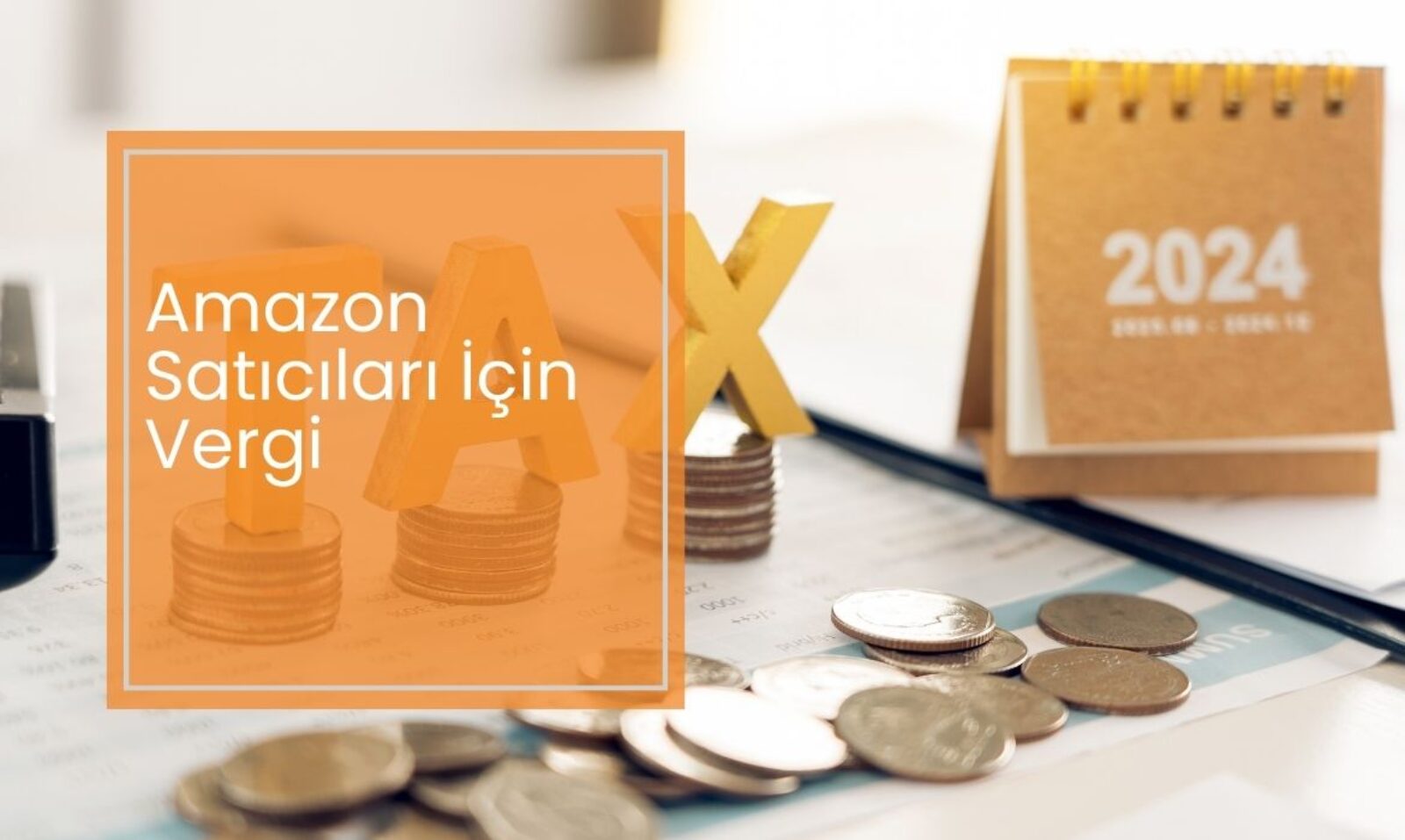 Amazon Satıcıları İçin Vergi