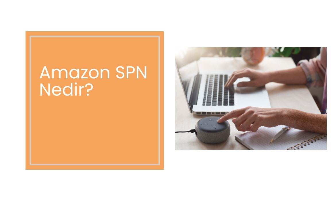 Amazon SPN Nedir