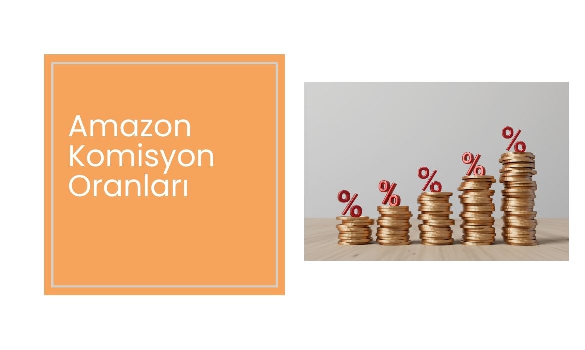 Amazon Komisyon Oranları 2024