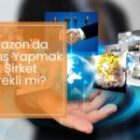 Amazon’da Satış Yapmak İçin Şirket Gerekli mi?